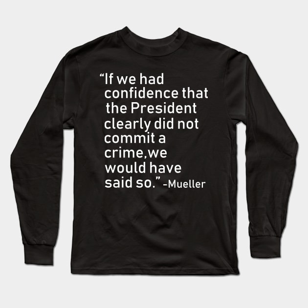 Impeach Trump 45 Mueller Long Sleeve T-Shirt by E